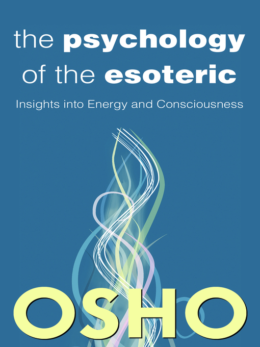 Title details for The Psychology of the Esoteric by Osho - Available